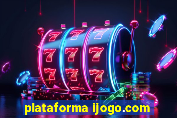 plataforma ijogo.com